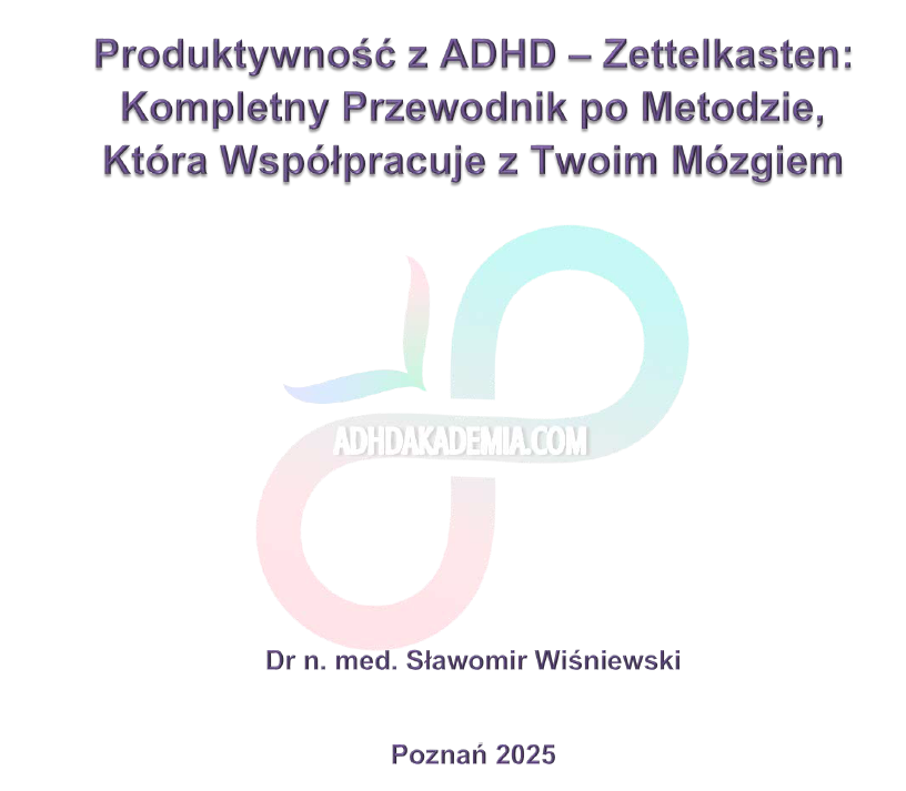 Zettelkasten – gdy system organizacji wreszcie współpracuje z Twoim mózgiem z ADHD